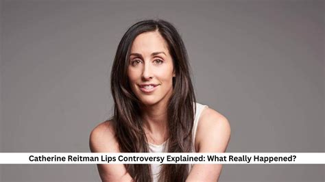 catherine reitman lips botched|I had no idea! I know she makes a joke about them in an ...